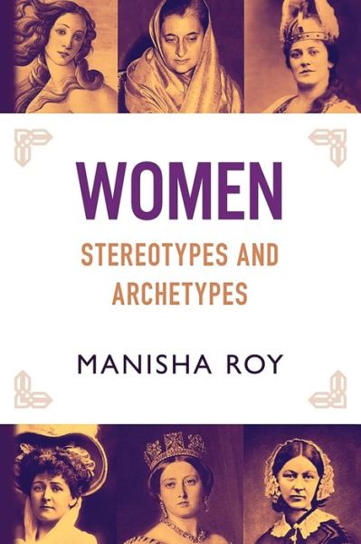 Cover for Manisha Roy · Women, Stereotypes and Archetypes (Pocketbok) (2019)