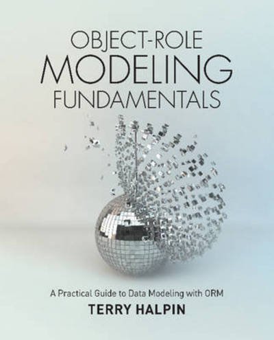 Cover for Dr Terry Halpin · Object-Role Modeling Fundamentals: A Practical Guide to Data Modeling with ORM (Taschenbuch) (2015)