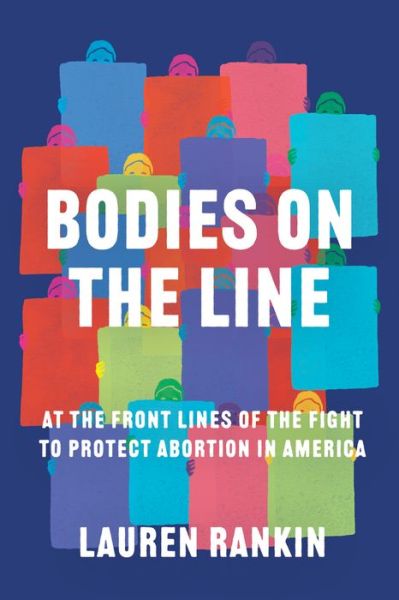 Cover for Lauren Rankin · Bodies on the Line (Book) (2022)