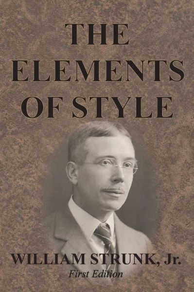 Cover for William Strunk Jr · The Elements of Style (Paperback Book) (1918)