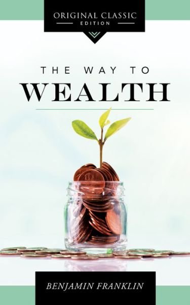 Cover for Benjamin Franklin · The Way to Wealth (Paperback Bog) (2022)