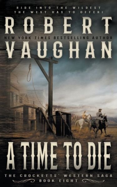 Cover for Robert Vaughan · A Time To Die (Pocketbok) (2021)
