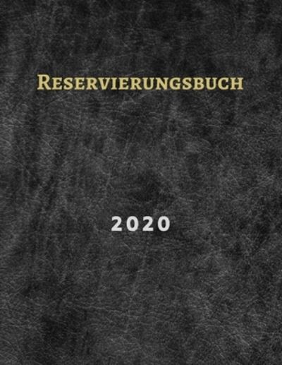 Cover for Restaurant Buch · Reservierungsbuch 2020 (Paperback Book) (2020)