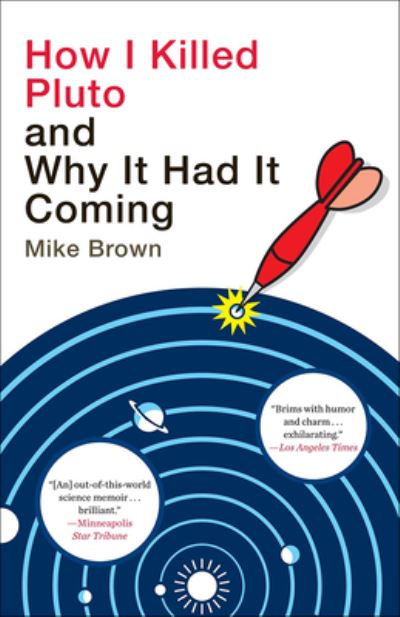 Cover for Mike Brown · How I Killed Pluto and Why It Had It Coming (Hardcover Book) (2019)