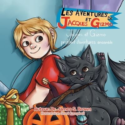 Cover for Dr James S Brown · Les Aventures De Jacques Et Gizmo (Paperback Book) (2021)