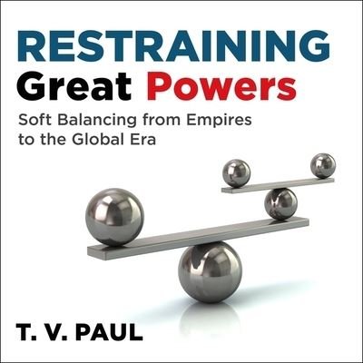 Cover for T V Paul · Restraining Great Powers (CD) (2018)