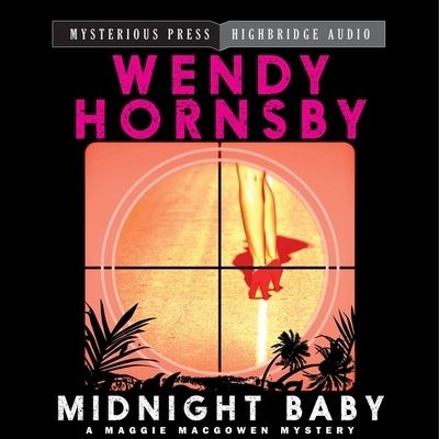 Cover for Wendy Hornsby · Midnight Baby Lib/E (CD) (2013)