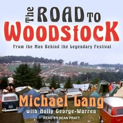 Cover for Michael Lang · The Road to Woodstock Lib/E (CD) (2018)