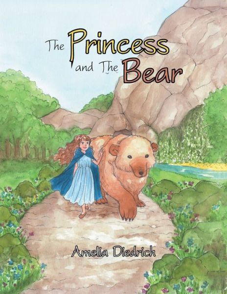 Cover for Amelia Diedrich · Princess and the Bear (Book) (2023)
