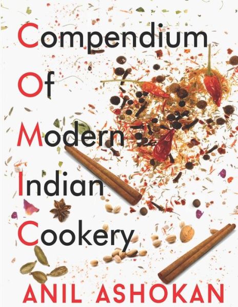 Cover for Anil Ashokan · Compendium Of Modern Indian Cookery (Paperback Book) (2019)