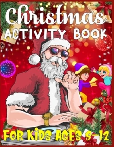 Cover for Sk Publishing · Christmas Activity Book For Kids Ages 8-12 (Pocketbok) (2019)