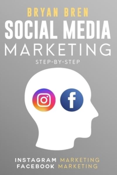 Cover for Bryan Bren · Social Media Marketing Step-By-Step (Paperback Book) (2019)