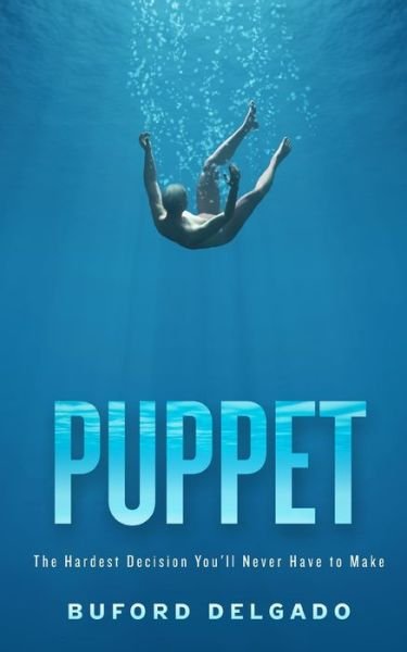 Puppet - Buford Delgado - Books - Independently Published - 9781698965741 - October 10, 2019