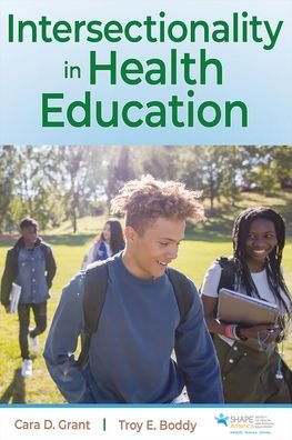Cover for Cara D. Grant · Intersectionality in Health Education (Pocketbok) (2024)