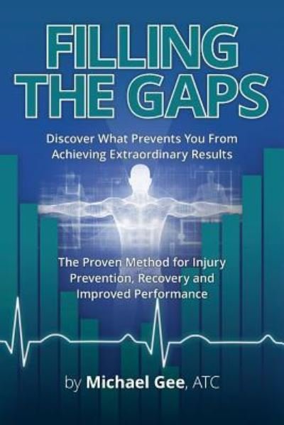 Michael Gee · Filling the Gaps (Paperback Book) (2018)