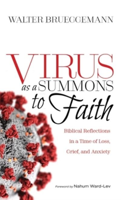 Cover for Walter Brueggemann · Virus as a Summons to Faith (Hardcover Book) (2020)