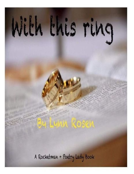 With This Ring - Lynn Rosen - Books - Createspace Independent Publishing Platf - 9781726477741 - September 2, 2018