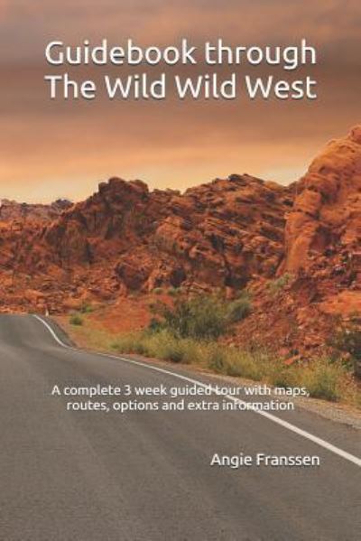 Cover for Angie Franssen · Guidebook through The Wild Wild West (Paperback Book) (2018)