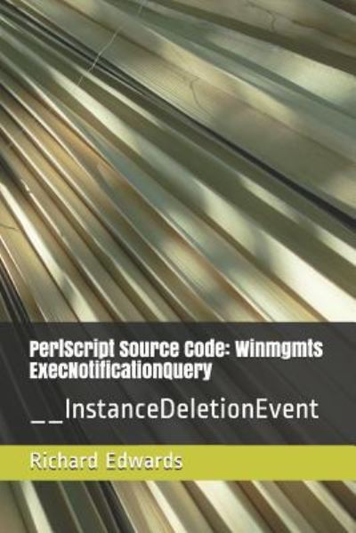 PerlScript Source Code - Richard Edwards - Bøger - Independently Published - 9781731158741 - 11. november 2018