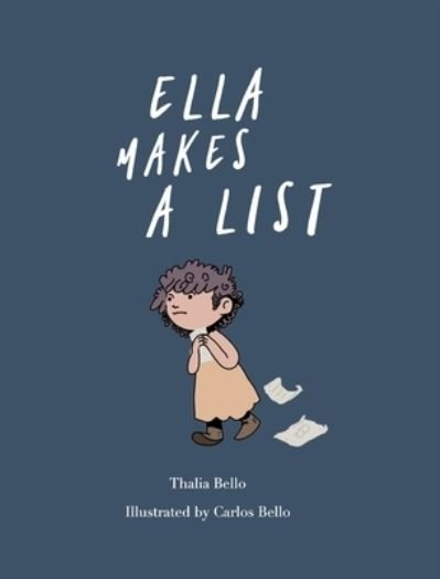 Cover for Thalia Bello · Ella Makes A List (Hardcover bog) (2020)