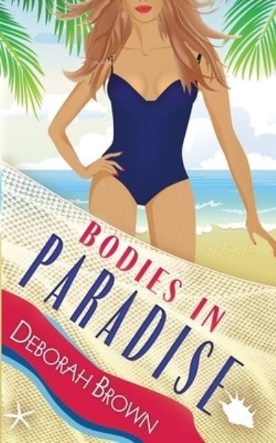 Cover for Deborah Brown · Bodies in Paradise (Pocketbok) (2021)