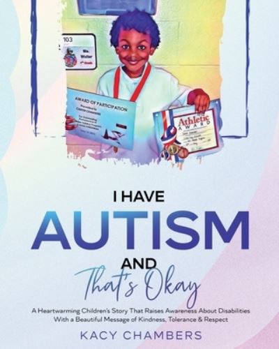 Cover for Kacy Chambers · I Have Autism and That's Okay (Paperback Book) (2022)