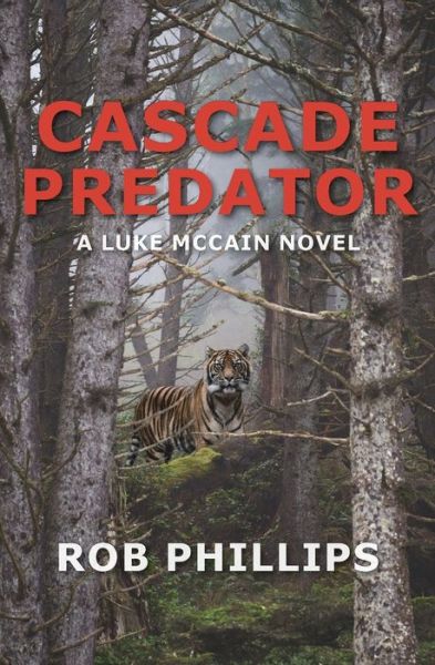 Cover for Rob Phillips · Cascade Predator (Paperback Book) (2021)