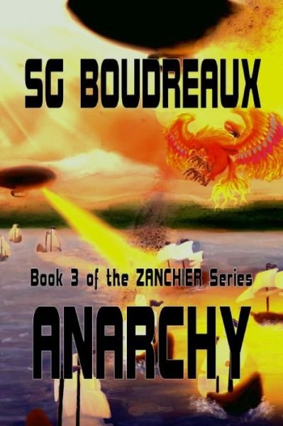 Cover for Sg Boudreaux · Anarchy book 3 of the Zanchier Series (Taschenbuch) (2022)
