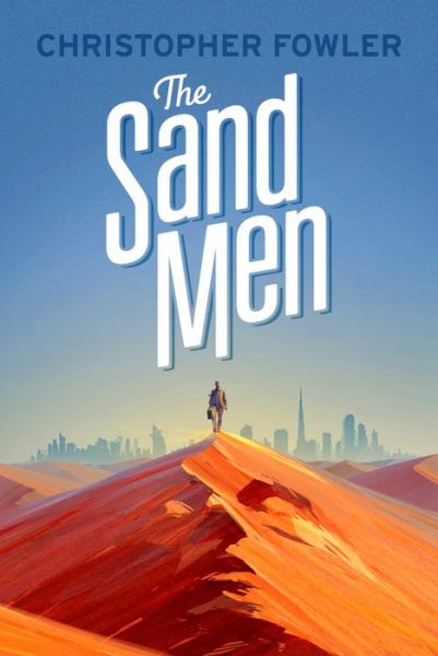 Cover for Christopher Fowler · The Sand men (Paperback Book) (2015)