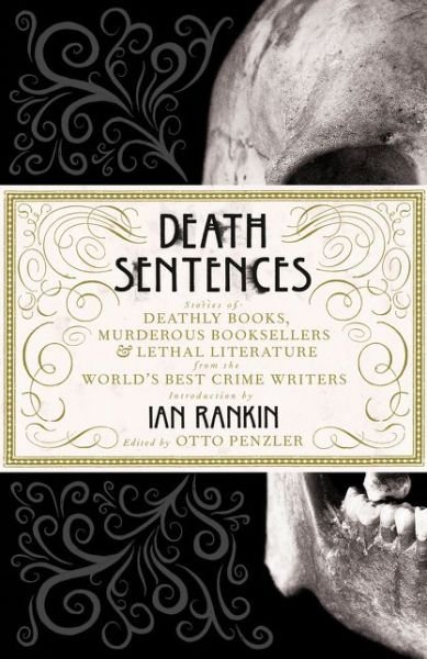 Cover for Otto Penzler · Death Sentences: Stories of Deathly Books, Murderous Booksellers and Lethal Literature (Hardcover bog) (2014)