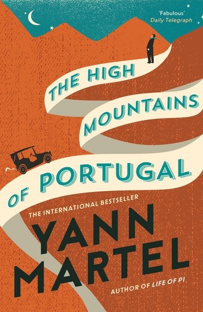 Cover for Yann Martel · The High Mountains of Portugal (Paperback Book) [Main edition] (2016)