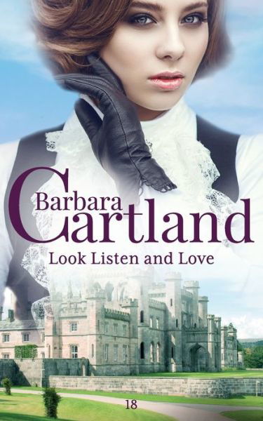 Cover for Barbara Cartland · Look Listen and Love (Paperback Book) (2021)