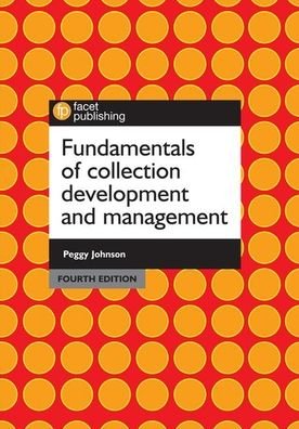 Cover for Peggy Johnson · Fundamentals of Collection Development and Management (Paperback Book) (2018)