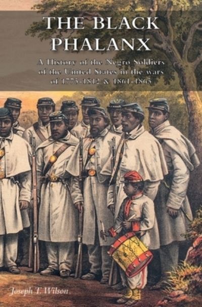 Cover for Joseph T Wilson · The Black Phalanx (Paperback Book) (2020)