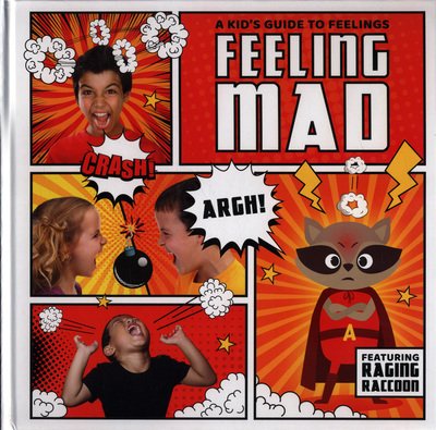 Cover for Kirsty Holmes · Feeling Mad - A Kid's Guide to Feelings (Inbunden Bok) (2018)