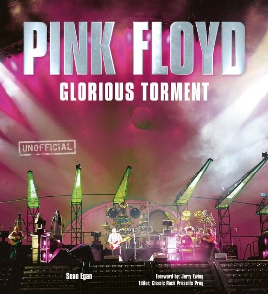 Cover for Sean Egan · Pink Floyd: Glorious Torment - Pop, Rock &amp; Entertainment (Gebundenes Buch) [New edition] (2019)