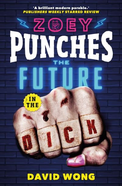 Cover for David Wong · Zoey Punches the Future in the Dick (Paperback Book) (2020)