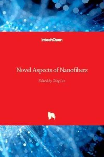 Cover for Tong Lin · Novel Aspects of Nanofibers (Hardcover bog) (2018)