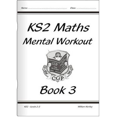 KS2 Mental Maths Workout - Year 3 - CGP Year 3 Maths - William Hartley - Libros - Coordination Group Publications Ltd (CGP - 9781841460741 - 14 de mayo de 2014