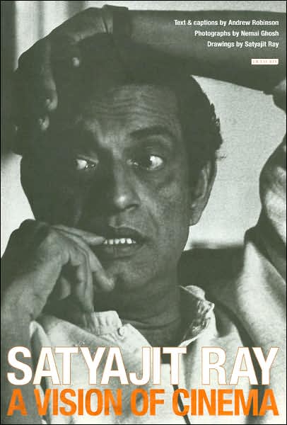 Cover for Andrew Robinson · Satyajit Ray: A Vision of Cinema (Hardcover Book) (2005)