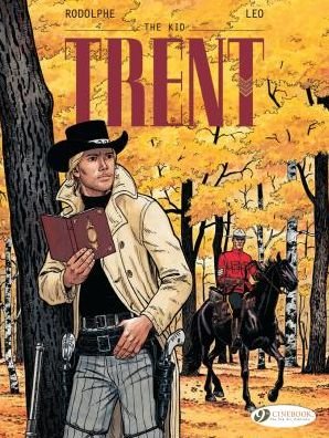 Trent Vol. 2: the Kid - Rodolphe - Books - Cinebook Ltd - 9781849183741 - February 22, 2018