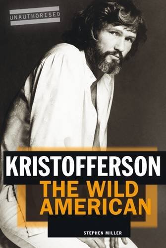 Cover for Stephen Miller · Kristofferson: the Wild American (Pocketbok) (2010)