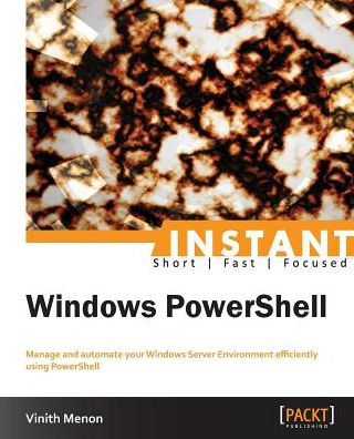 Cover for Vinith Menon · Instant Windows PowerShell (Paperback Book) (2013)