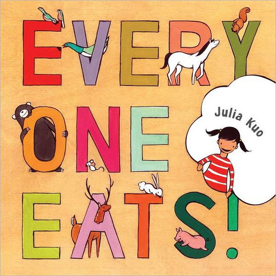 Everyone Eats - Julia Kuo - Książki - Simply Read Books - 9781897476741 - 5 listopada 2012