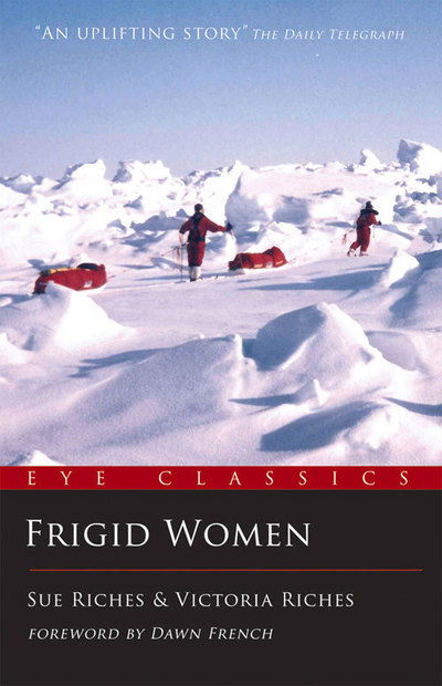 Frigid Women - Sue Riches - Books - Eye Books - 9781903070741 - October 1, 2010