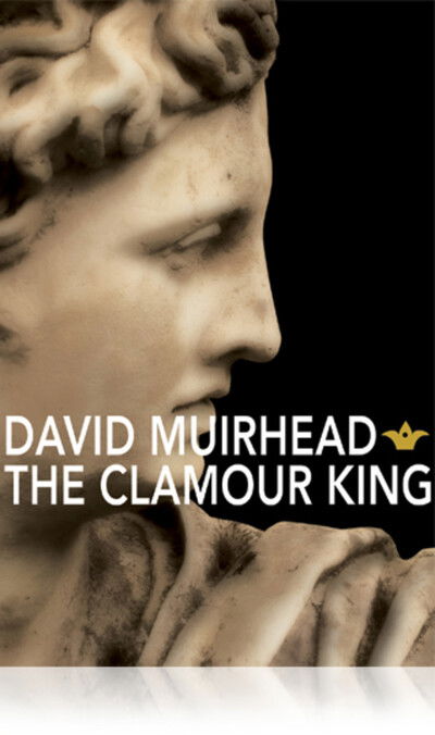 Cover for David Muirhead · The Clamour King (Paperback Book) (2008)