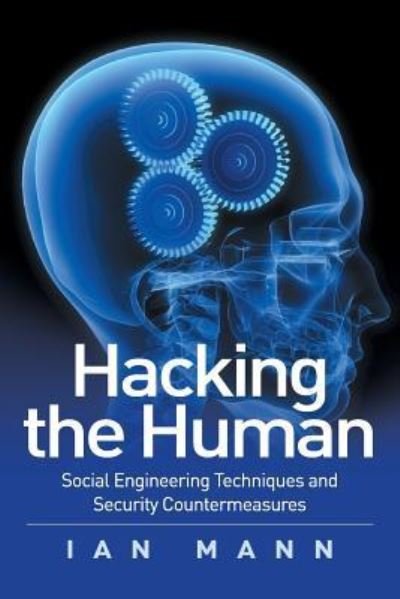 Cover for Mann, Ian,   Dr · Hacking the Human (Paperback Book) (2016)