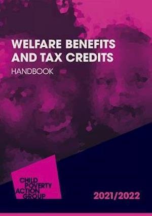Cover for Multiple Authors · Welfare Benefits and Tax Credits Handbook 2021/22 23rd edition: Welfare Benefits and Tax Credits Handbook 2021/22 (Paperback Book) [23 New edition] (2021)