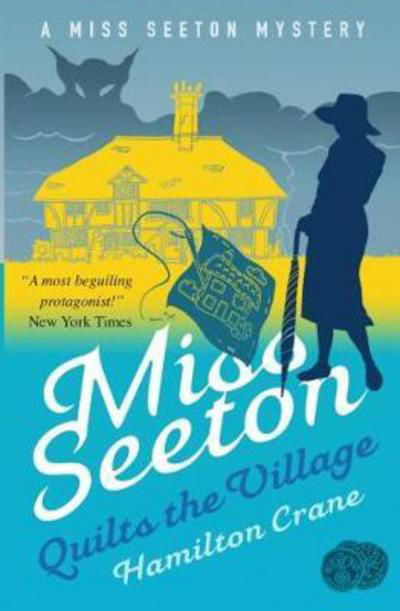 Cover for Hamilton Crane · Miss Seeton Quilts the Village - A Miss Seeton Mystery (Paperback Book) (2017)