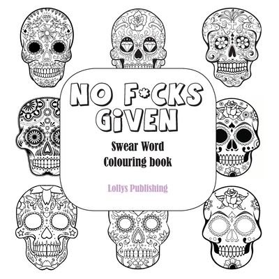 Cover for Lollys Publishing · No F*cks Given (Pocketbok) (2020)